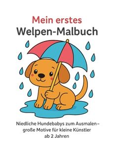 Mein erstes Welpen-Malbuch